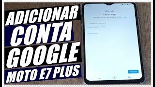 Como Adicionar Conta Google no Celular Motorola Moto E7 Plus