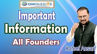 #onpassive Important Information All Founders ll Bisma Production