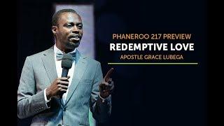 Redemptive Love | Sermon Preview | Apostle Grace Lubega