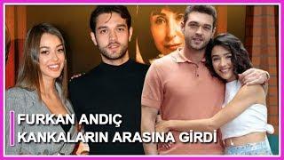 Dilan Çiçek Deniz ile Aybüke Pusat'ın Arasına Furkan Andıç Girdi