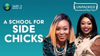 Business as a Side Chick  | Unpacked with Relebogile Mabotja - Episode 40 | Season 2