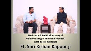 Life of Politicians host by Prem Baghel | ft. Shri Kishan Kapoor ji  MP from #himachal #kangra #bjp