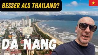 DA NANG  -  Wieso so viele Leute hier herziehen! 