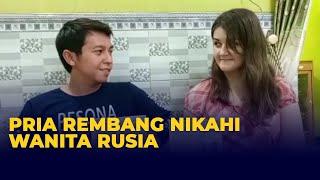 Kenal Lewat Sosmed, Pria Asal Rembang Menikah dengan Wanita Rusia