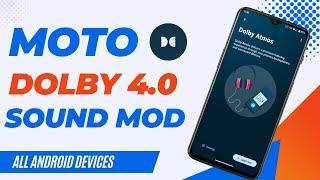 Moto Dolby 4.0 For All Android Devices|Best Sound Mod 2023|Install Moto Dolby on Any Android|