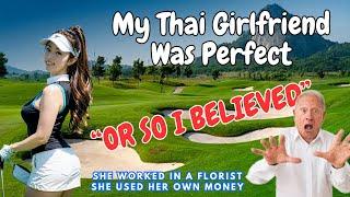 I Found a Normal Thai Woman that was PERFECT OR SO I BELIEVED !! 