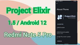 Project Elixir 1.5 Android 12 for Redmi Note 5 Pro / whyred