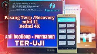 Gini Cara Pasang TWRP Miui 11 Redmi 4X Permanen Anti Bootloop