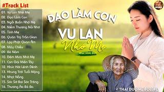 Vu Lan Nhớ Mẹ, Đạo Làm Con-LK Nhạc Sống Dân Ca Quê Hương Miền Tây Chọn Lọc 2024 Say Mê Lịm Con Tim