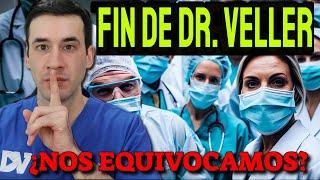 ¡Fin de Dr. Veller! ¿Nos Equivocamos?