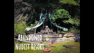 Abandoned Nudist Resort