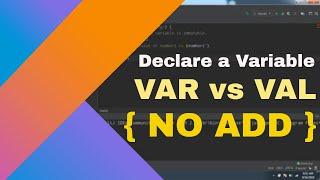 #3 Declare a variable in kotlin | VAR vs VAL in Kotlin | Kotlin essential training | 2019  |