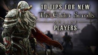 10 TIPS FOR NEW PLAYERS IN ELDER SCROLLS ONLINE!