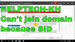 HELPTECH-KH Solve problem the domain can't be completed because the SID