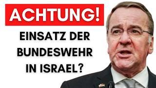 CDU fordert Bundeswehreinsatz in Israel! Pistorius nicht abgeneigt!