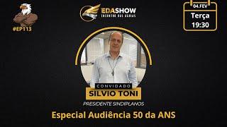 Eda Show - #EP113 - SILVIO TONI (AUDIÊNCIA 50 ANS)