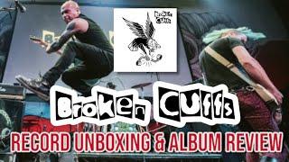 BROKEN CUFFS  Record Unboxing & Review [Punk Rock]