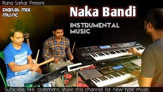 Naka bandi || Instrumental mix