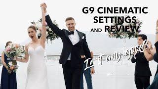 Lumix G9 HONEST REVIEW! | CINEMATIC Settings + SAMPLE Wedding Footage