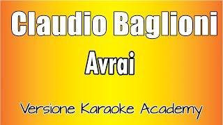 Claudio Baglioni - Avrai (Versione Karaoke Academy Italia)