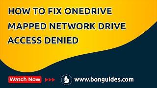 How to Fix OneDrive Mapped Network Drive Access Denied