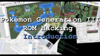 Pokémon Generation III ROM Hacking: Tutorial 0: Introduction