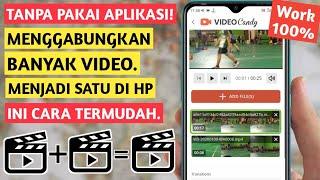 CARA MENGGABUNGKAN VIDEO MENJADI SATU DI HP ANDROID | TERBARU