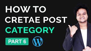 How to Create Post Category Add Category in Menu | WordPress Tutorial For Beginners Part 6