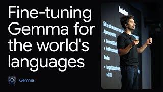 Fine-tuning Gemma for the world's languages