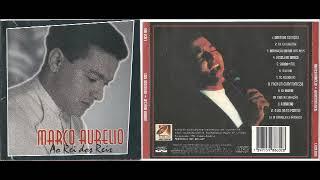 Marco Aurélio   1996   Ao Rei dos Reis   Álbum Completo