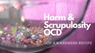 OCD Awareness Recipes | Harm OCD | Scrupulosity OCD