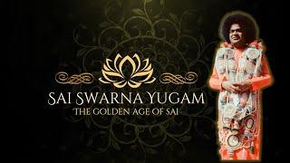 Sai Swarna Yugam Trailer | Sathya Sai Videos is Now Sai Swarna Yugam | Bhagawan Sri Sathya Sai Baba