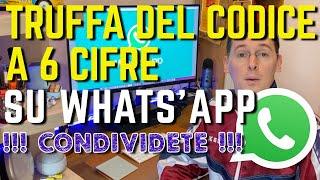 TRUFFA del codice a 6 cifre su Whatsapp COME FUNZIONA e COME DIFENDERSI