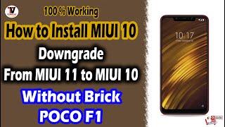 Downgrade from MIUI 11 to MIUI 10 on POCO F1 | No Ghost Touch | How to Install MIUI 10 |