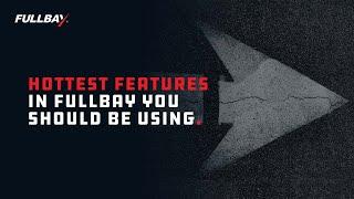 Hottest Features in Fullbay you Should be Using