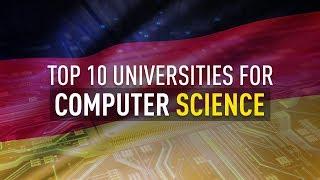 Top 10 Universities in Germany to pursue Master's in Computer Science & Engineering