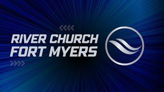 Guest Speaker: Pastor Bransen Vilardo | Live: River Church at Fort Myers | Celebration Sunday  - …