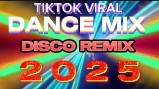 TIKTOK VIRAL DANCE MIX DISCO REMIX ( 2025 )