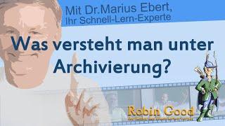 Was versteht man unter Archivierung?