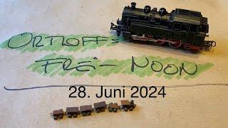 Ortloff’s Frei-Noon - 28. Juni 2024