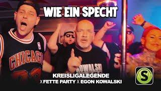 Kreisligalegende X Fette Party X Egon Kowalski - Wie ein Specht (Official Video)