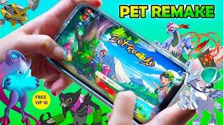 PET REMAKE || NEW POKEMON GAME || FREE VIP 10 || NEW POKEMONS || GIFT CODE