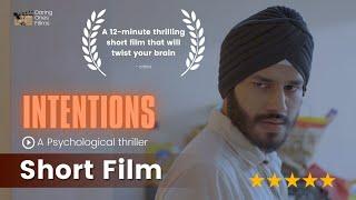 Intentions | A Psychological Thriller Short Film | The ending will blow your mind