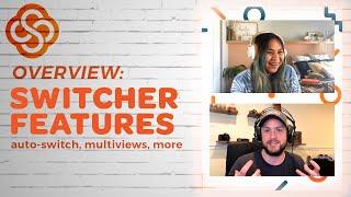 Switcher Studio Features Overview | Auto-switching, Multiviews + MORE