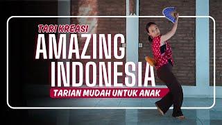 Tari Kreasi Nusantara Amazing Indonesia - Tarian Anak Mudah