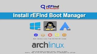 How To Install rEFInd in Arch Linux - Dual Boot With Windows