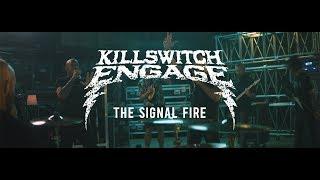 Killswitch Engage - The Signal Fire