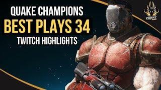 QUAKE CHAMPIONS BEST PLAYS 34 (TWITCH HIGHLIGHTS)