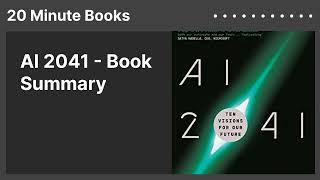 AI 2041 - Book Summary