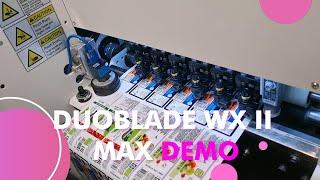 DUOBLADE WX II MAX DEMO IN DRUPA2024 BY VALLOY